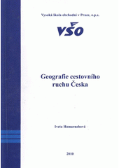 kniha Geografie cestovního ruchu Česka, Vysoká škola obchodní 2010