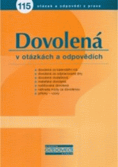 kniha Dovolená v otázkách a odpovědích [115 otázek a odpovědí z praxe], ASPI  2005