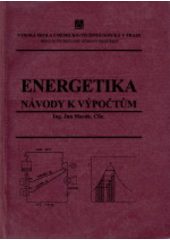 kniha Energetika návody k výpočtům, Vysoká škola chemicko-technologická v Praze 2001