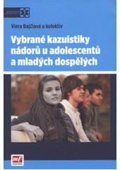 kniha Vybrané kazuistiky nádorů u adolescentů a mladých dospělých, Mladá fronta 2012