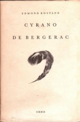 kniha Cyrano de Bergerac Heroická komedie o 5 aktech, Orbis 1965