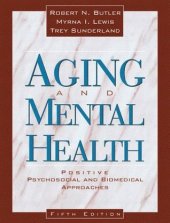 kniha Aging and Mental health Positive psychosocial and biomedical approaches, Pro-ed international publishing  2005