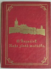 kniha Naše zlatá matička. II, - Bouřky, Alois Neubert 1923