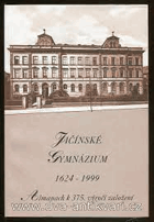 kniha Jičínské gymnázium 1624-1999 almanach k 375. výročí, Lepařovo gymnázium 1999