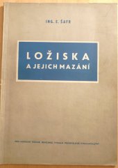 kniha Ložiska a jejich mazání, Průmyslové vydavatelství 1951