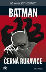 kniha DC komiksový komplet #77: Batman: Černá rukavice, BBart 2019