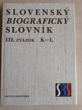 kniha Slovenský biografický slovník III. - K - L, Matica slovenská 1989