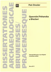 kniha Opevnění Pohanska u Břeclavi, Masarykova univerzita 2011