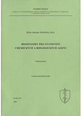 kniha Biosenzory pro stanovení chemických a biologických agens studijní pomůcka, Univerzita obrany 2009