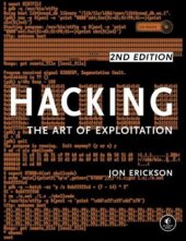 kniha Hacking The Art Of Exploitation, No Starch Press 2008