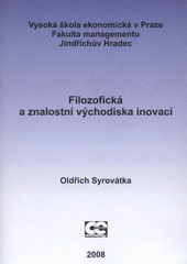 kniha Filozofická a znalostní východiska inovací 6SV313, Oeconomica 2008