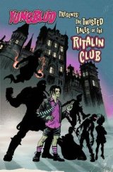 kniha YUNGBLUD Presents The Twisted Tales of the Ritalin Club, Z2 Comics 2019