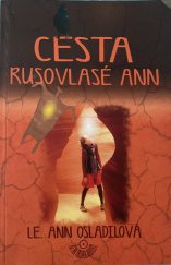 kniha Cesta rusovlasé Ann, Osladilová, Le. Ann 2015