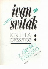 kniha Kniha prezence z deníku filozofa : Praha 1948-1958, Růže 1990