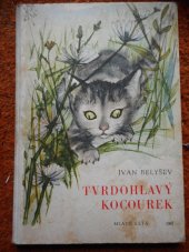 kniha Tvrdohlavý kocourek, Mladé letá 1967