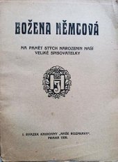 kniha Božena Němcová na pamět stých narozenin naší velké spisovatelky, J. Hladký 1920