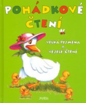 kniha Pohádkové čtení [velká písmena a veselé čtení, Fortuna Libri 2006