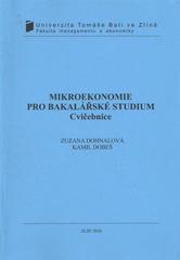 kniha Mikroekonomie pro bakalářské studium cvičebnice, Univerzita Tomáše Bati ve Zlíně 2010