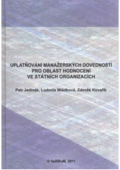 kniha Uplatňování manažerských dovedností pro oblast hodnocení ve státních organizacích, VeRBuM 2011