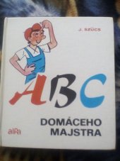 kniha ABC domáceho majstra, Alfa 1974