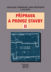 kniha Příprava a provoz stavby II pro SPŠ a SOŠ stavební, Informatorium 2012