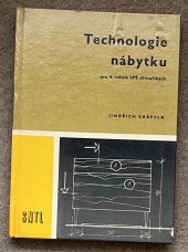 kniha Technologie nábytku učebnice pro 4. roč. stř. prům. škol dřevařských, SNTL 1979