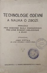 kniha Technologie oděvní a nauka o zboží Příručka pro odborné školy pokračovací, pro učně živnosti krejčovské a dílny, I.L. Kober 1922