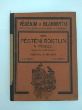 kniha Pěstění rostlin v pokoji návod pro začátečníky, I.L. Kober 1925