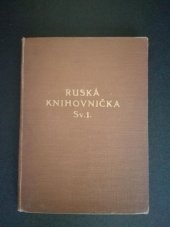 kniha Ruská knihovnička Sv. 1 Sbírka textů vynikajících spisovatelů ruských s poznámkami, výkladem a přízvukem., Hejda a Tuček 1911