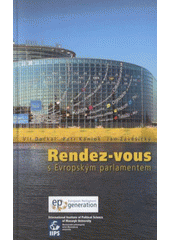 kniha Rendez-vous s Evropským parlamentem, Masarykova univerzita, Mezinárodní politologický ústav 2007