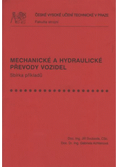 kniha Mechanické a hydraulické převody vozidel sbírka příkladů, ČVUT 2008