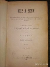 kniha Muž a žena! přírodověda muže a ženy od jich zjevení se na povrchu zemském až k našim dnům : s přídavkem: o dějinách lidských monstruosit, I.L. Kober 1895