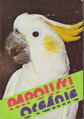kniha Papoušci Oceánie, Svépomoc 1982
