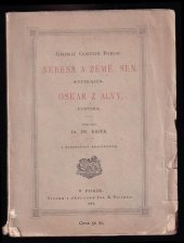 kniha Nebesa a země mysterium ; Sen ; Oskar z Alvy : povídka, Jos. R. Vilímek 1891