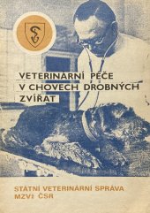 kniha Veterinární péče v chovech drobných zvířat Chov králíků, Státní veterinární správa 1977