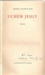 kniha Uchem jehly Román, Práce 1949