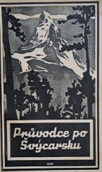 kniha Průvodce po Švýcarsku, s.n. 1928