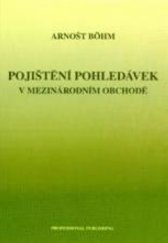 kniha Pojištění pohledávek v mezinárodním obchodě, Professional Publishing 2009