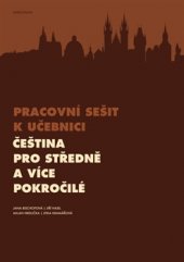 kniha Pracovní sešit k učebnici Čeština pro středně a více pokročilé, Karolinum  2016