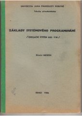 kniha Základy systémového programování Operační systém RSX - 11 M : Určeno pro posl. fak. přírodověd., Univerzita Jana Evangelisty Purkyně 1986