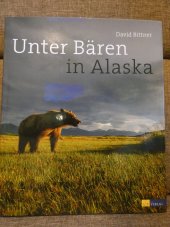 kniha Unter Bären in Alaska, AT Verlag 2015