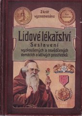 kniha Lidové lékařství Sestavení vyzkoušených a osvědčených domácích a léčivých prostředků, Uranos 1923