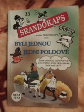 kniha Srandokaps č. 33 Byli jednou jedni poldové , Trnky-brnky 2000