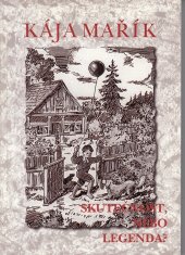 kniha Kája Mařík - skutečnost nebo legenda?, Matice Cyrillo-Methodějská 1997