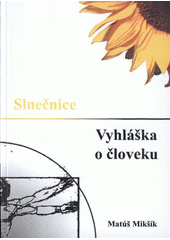 kniha Slnečnice Vyhláška o človeku, Tribun EU 2009