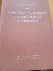 kniha Technicko-průmyslový a finanční plán ve strojírně, SNTL 1953