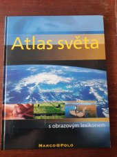 kniha Atlas světa S obrazovým lexikonem, Marco Polo 2007