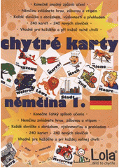 kniha Chytré karty - němčina 1., Chytrá Lola 2012