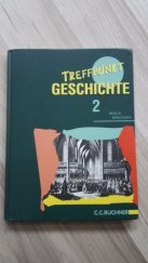 kniha Treffpunkt Geschichte 2 Von der konfessionellen Spaltung bis zum Zeitalter der Revolution, BUCHNER 1995