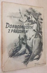 kniha Dobrodružství z prázdnin, J.R. Veselík 1944